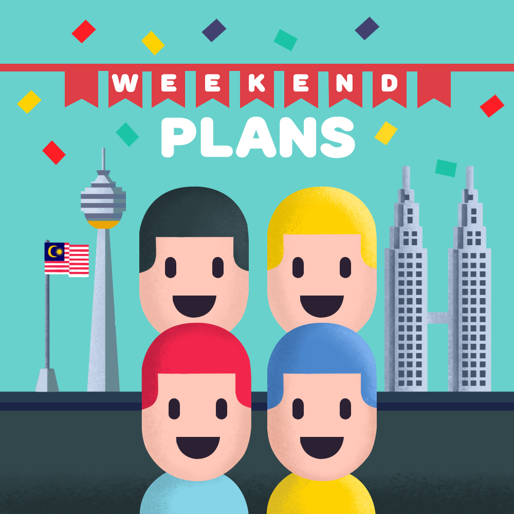 KL Weekend Plans
